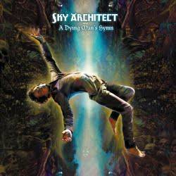 Sky Architect : A Dying Man's Hymn